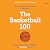 The Basketball 100