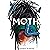 Me (Moth): (National Book Award Finalist)