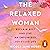 The Relaxed Woman: Reclaim Rest and Live an Empowered, Joy-filled Life