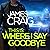 This Is Where I Say Goodbye: Inspector Carlyle, Book 12
