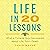 Life in 20 Lessons: What a Funeral Guy Discovered About Life, from Death