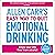 Allen Carr's Easy Way to Quit Emotional Drinking: Enjoy Your Life Free from Alcohol