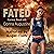 Fated: Karma Series, Book 3