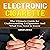 Electronic Cigarette: The Ultimate Guide for Understanding E-Cigarettes and What You Need to Know