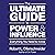 The Ultimate Guide to Power and Influence: Everything You Need to Know