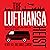 The Lufthansa Heist: Behind the Six-million Dollar Cash Haul That Shook the World