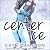 Center Ice: Corrigan Falls Raiders Series, Book 1