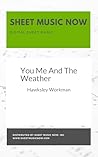 You Me And The Weather Sheet Music
