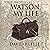 Watson - My Life: An Autobi...