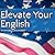 Elevate Your English: ESL G...