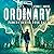 Ordinary: A Young Adult Sci-Fi Dystopian Novel (The Powers Series Book 1)