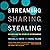 Streaming, Sharing, Stealing: Big Data and the Future of Entertainment