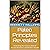 Paleo Principles Revealed: Unlocking the Science Behind Ancient Nutrition and Modern Health