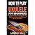 How to Play Ukulele for Beginners: An A-Z Guide to Learning, Playing, and Becoming Proficient at the Instrument