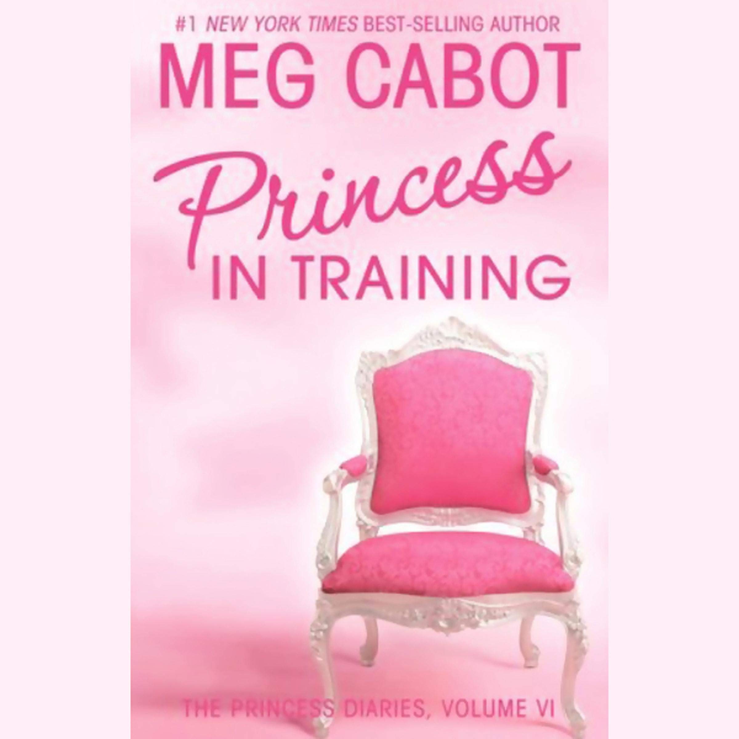 The Princess Diaries, Volume VI: Princess in Training