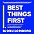 Best Things First