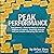 Peak Performance: How Denver’s Peak Academy Is Saving Millions of Dollars, Boosting Morale and Just Maybe Changing the World. (And How You Can Too!)