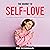 The Journey to Self-Love: D...