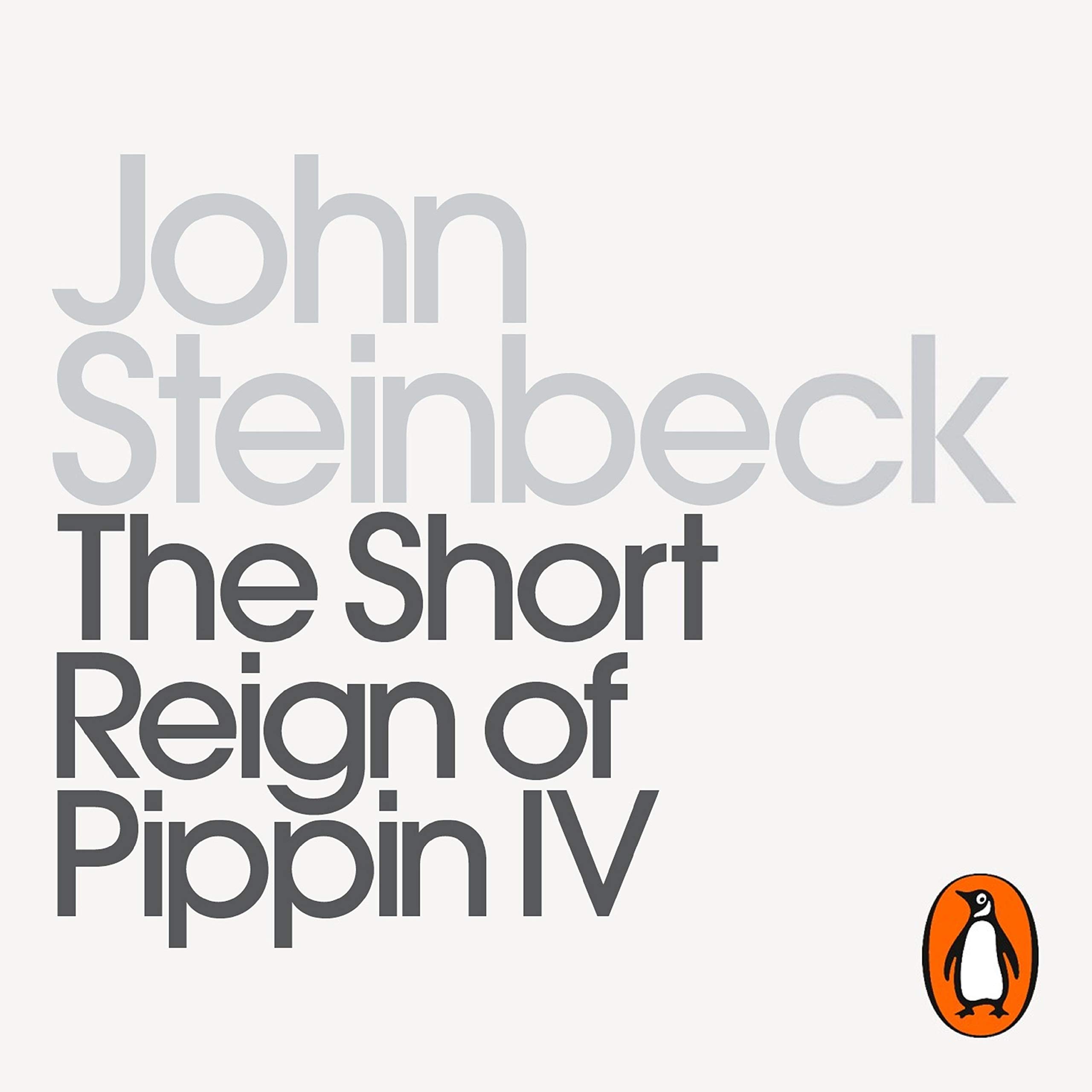 The Short Reign of Pippin IV: A Fabrication: Penguin Modern Classics