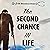 The Second Chance in Life