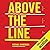Above the Line: How to Create a Company Culture that Engages Employees, Delights Customers and Delivers Results
