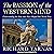 The Passion of the Western Mind: Understanding the Ideas that Have Shaped Our World View