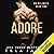 Adore: On My Knees, Book 2