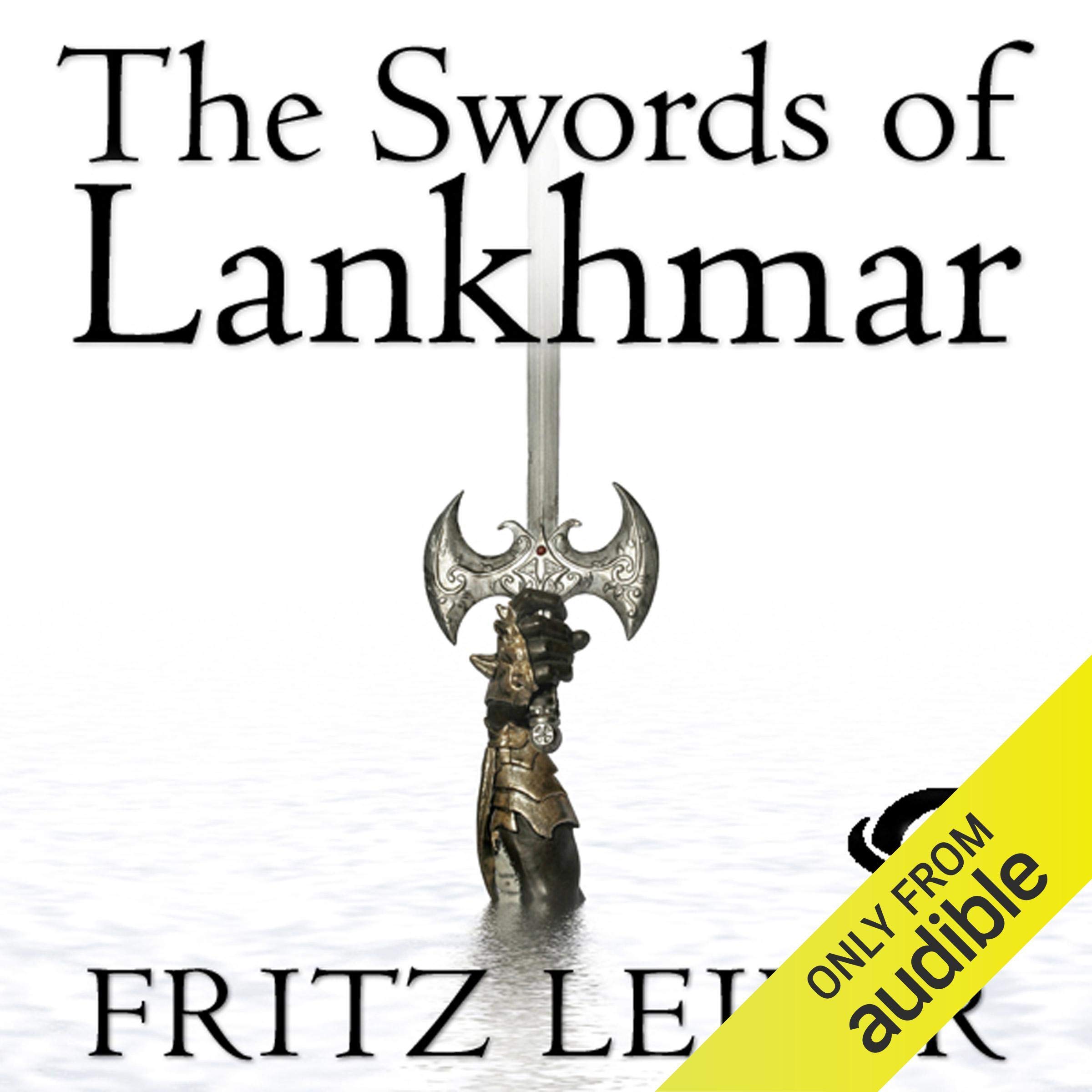 The Swords of Lankhmar: The Adventures of Fafhrd and the Gray Mouser