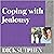 Coping with Jealousy