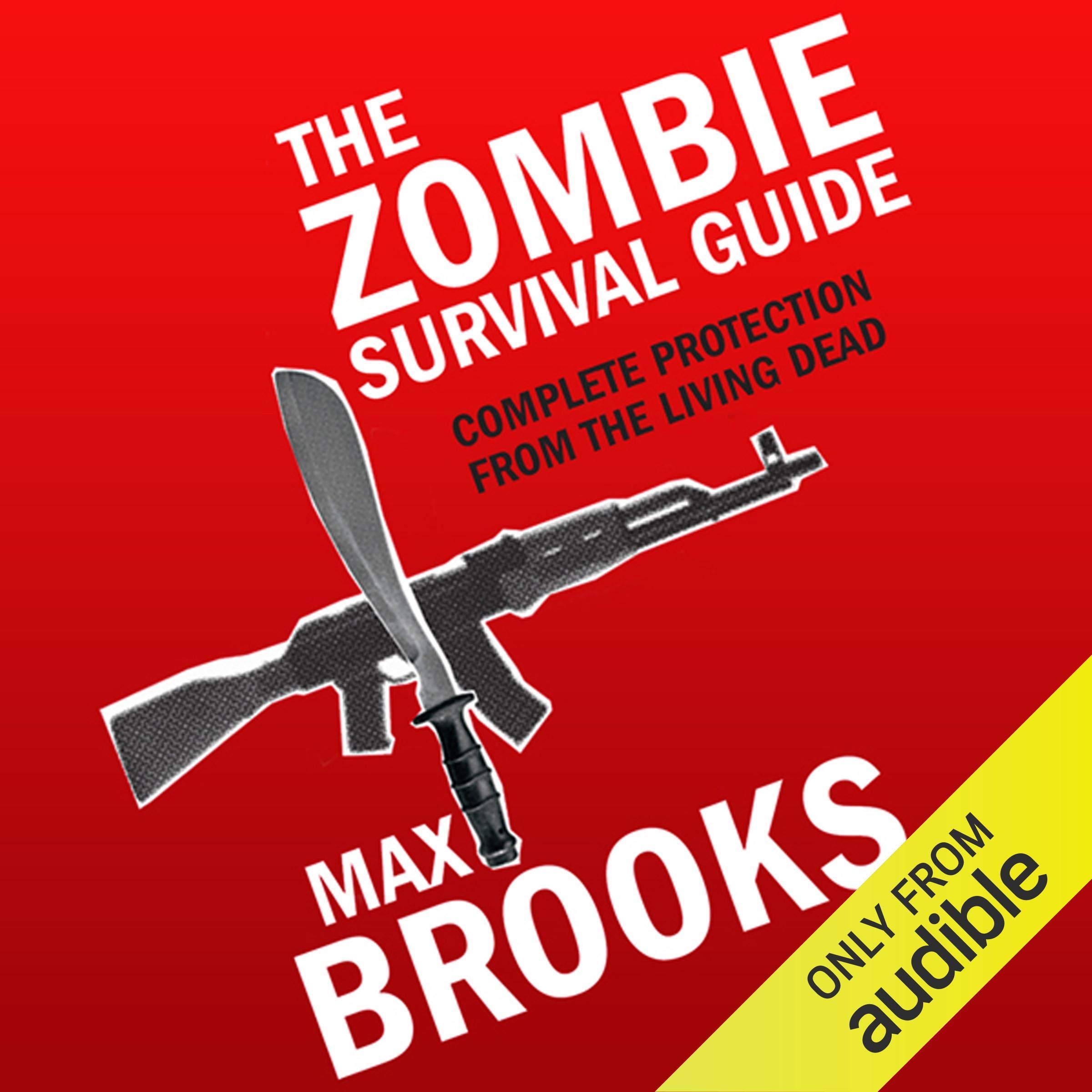 The Zombie Survival Guide: Complete Protection from the Living Dead