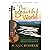 The Beautiful World: Adapted from Eleanor H. Porter's Inspirational Novel: Just David