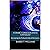 Cosmic Consciousness Unveiled: Discovering the Profound Unity of the Cosmos