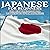Japanese for Beginners, 2nd Edition: The Best Handbook for Learning to Speak Japanese!