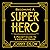 Becoming a Super Hero: A Pocket Guide to a Life like David