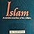 Islam: A Concise Overview of the Religion
