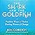 The Shark and the Goldfish: Positive Ways to Thrive During Waves of Change
