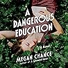 A Dangerous Educa...