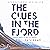 The Clues in the Fjord: Hildur, Book 1