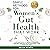 Simple Methods for Women's Gut Health That Work: Tips and Tricks to Improve Digestion, Restore Your Health, & Recharge Your Body and Mind