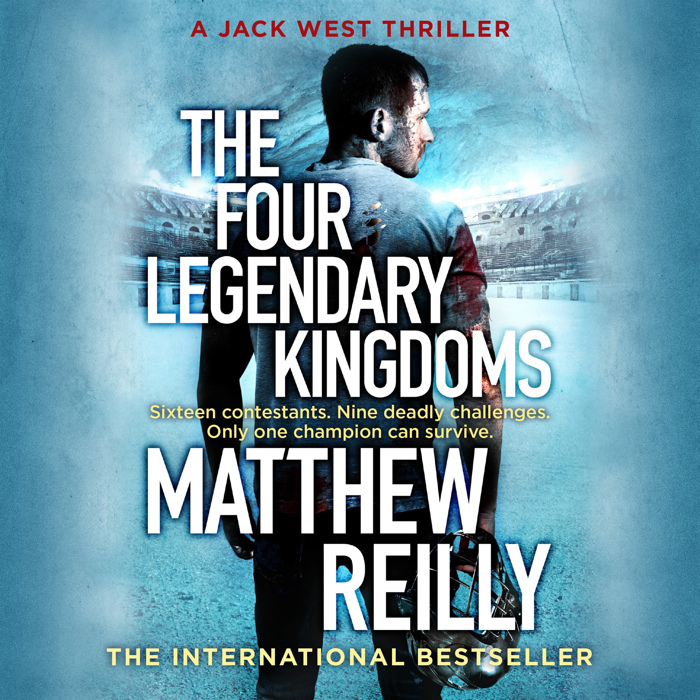 The Four Legendary Kingdoms: Jack West Jr, Book 4