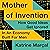 Mother of Invention: How Good Ideas Get Ignored in an Economy Built for Men