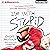 I'm With Stupid: Reinstein Brothers, Book 3