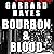 Bourbon & Blood: Bill Conlin Thriller, Book 1