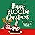 Happy Bloody Christmas (Happy Bloody Christmas, Book 1)