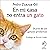 En mi casa no entra un gato [No Cat Enters My House]