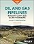 Oil and Gas Pipelines by R. Winston Revie
