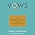 Vows: The Modern Genius of an Ancient Rite