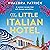 The Little Italian Hotel