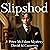 Slipshod