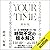 YOUR TIME ユア・タイム: 4063の科学データで導き出した、あなたの人生を変える最後の時間術